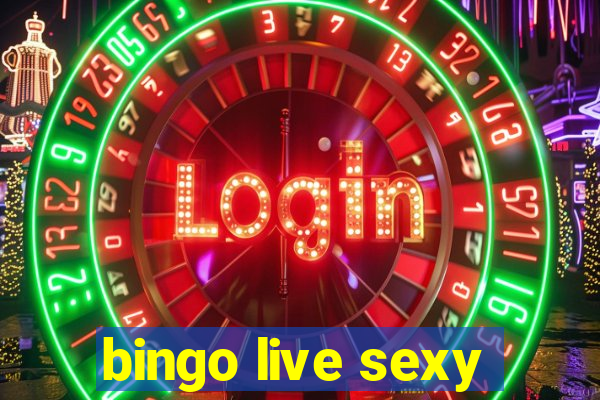 bingo live sexy